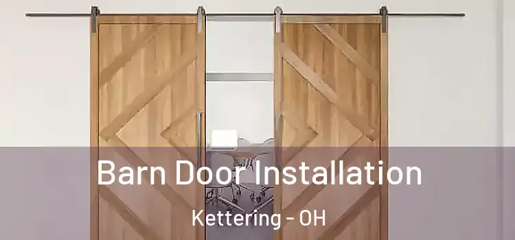 Barn Door Installation Kettering - OH