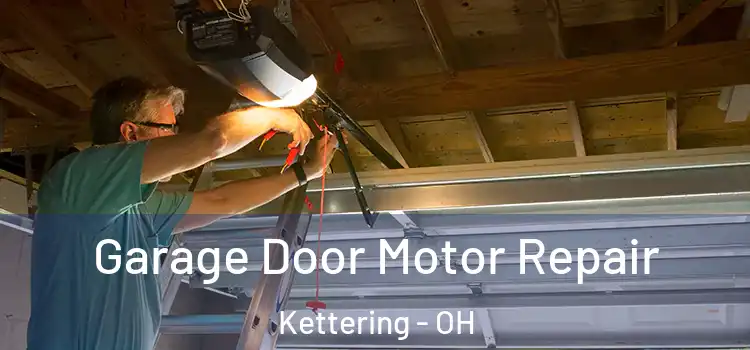  Garage Door Motor Repair Kettering - OH