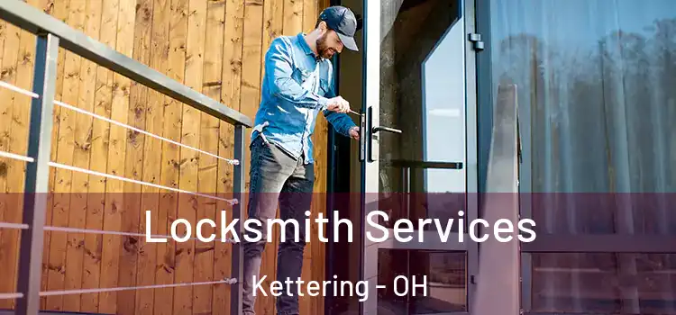 Locksmith Services Kettering - OH