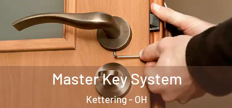 Master Key System Kettering - OH