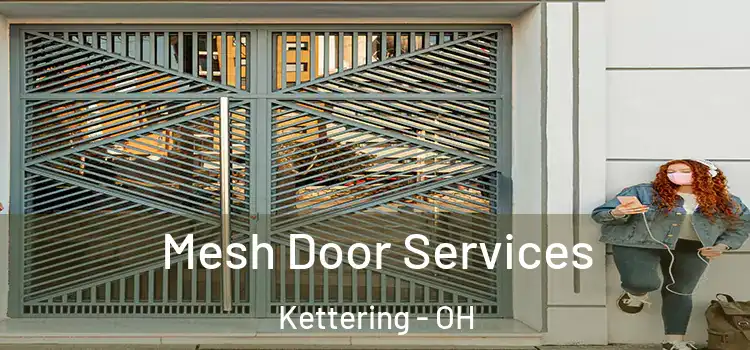 Mesh Door Services Kettering - OH