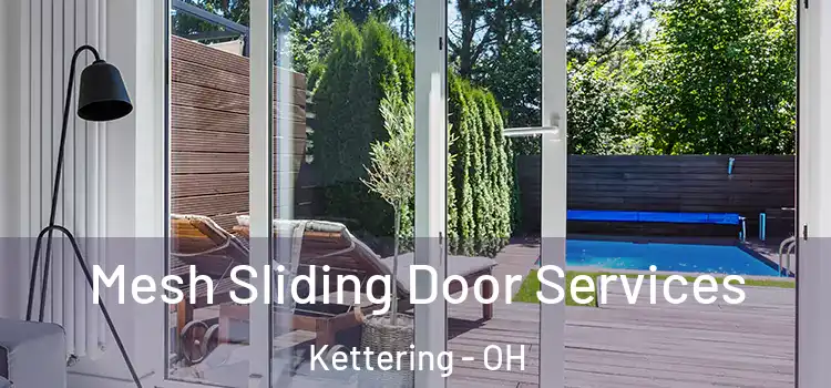 Mesh Sliding Door Services Kettering - OH