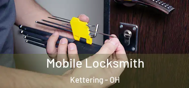 Mobile Locksmith Kettering - OH