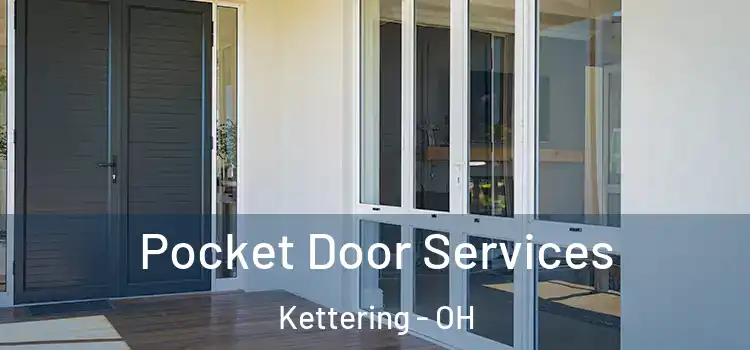 Pocket Door Services Kettering - OH