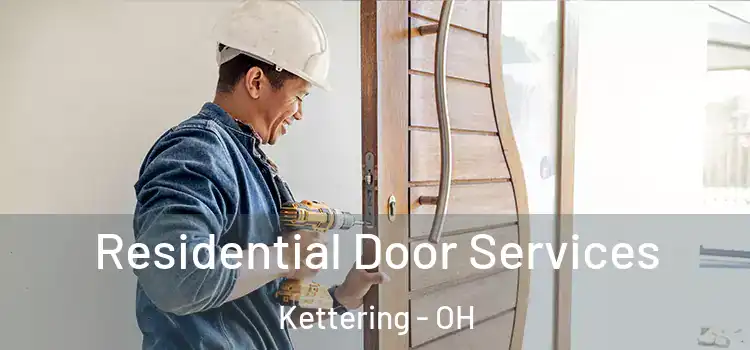 Residential Door Services Kettering - OH