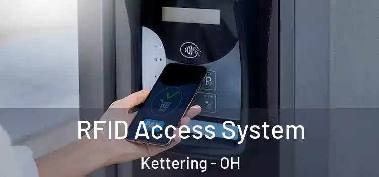 RFID Access System Kettering - OH