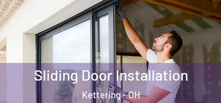 Sliding Door Installation Kettering - OH